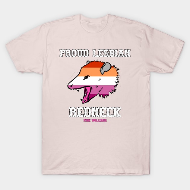 PROUD LESBIAN REDNECK T-Shirt by Pink's Mercantile  